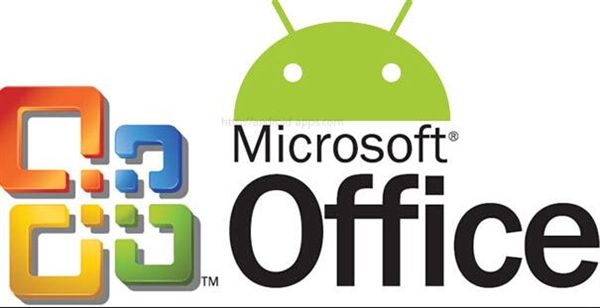 微软正统Office将很快登陆Android
