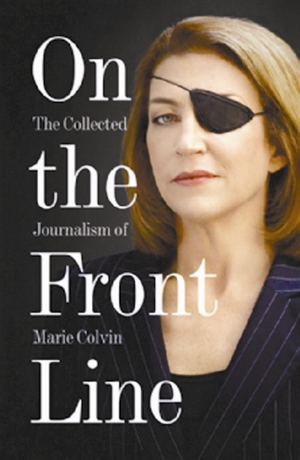 书名:在前线:玛丽·科尔文新闻稿件合集:1986-2012(on the front line